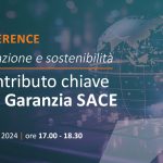 Conferenza: Innovazione e sostenibilità – Il contributo chiave della Garanzia SACE